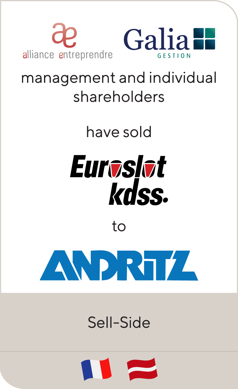 Alliance Entreprendre and Gala Gestion have sold Euroslot to Andritz
