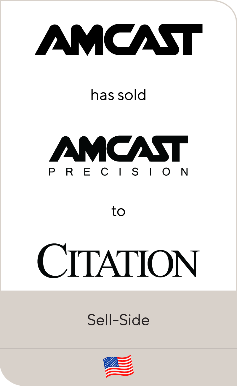 Amcast has sold Amcast Precison to Citation