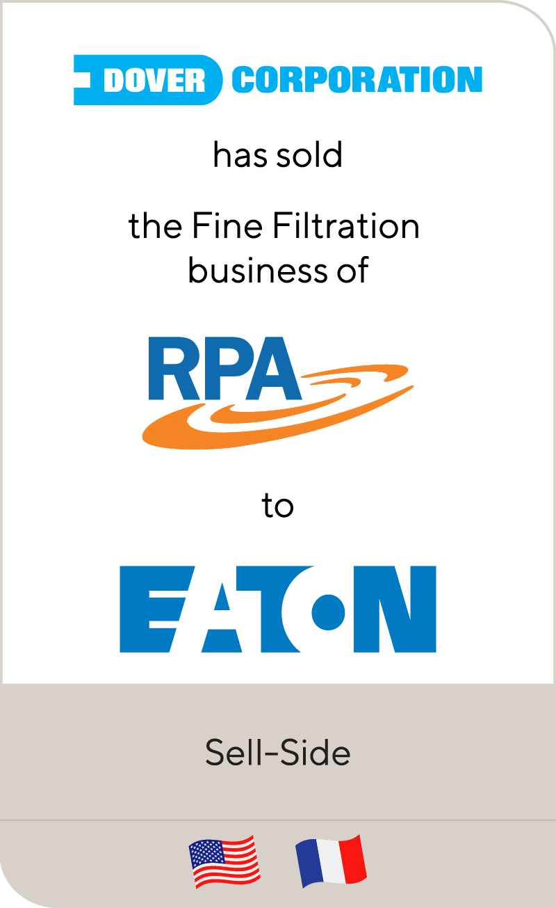 Dover Corporation has sold the Fine Filtration business of RPA to Eaton