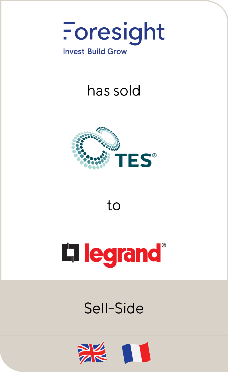 Foresight Group has sold TES Group to Legrand Group
