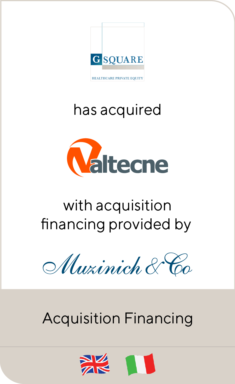 G Square Healthcare Private Equity has acquired Valtecne with acquisition financing provided by Muzinich & Co