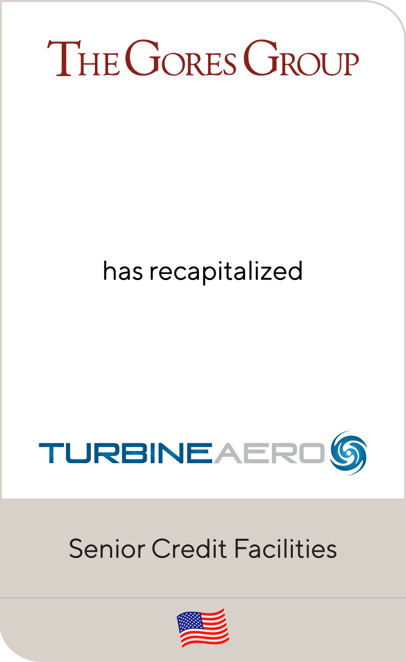 The Gores Group has recapitalized TurbineAero