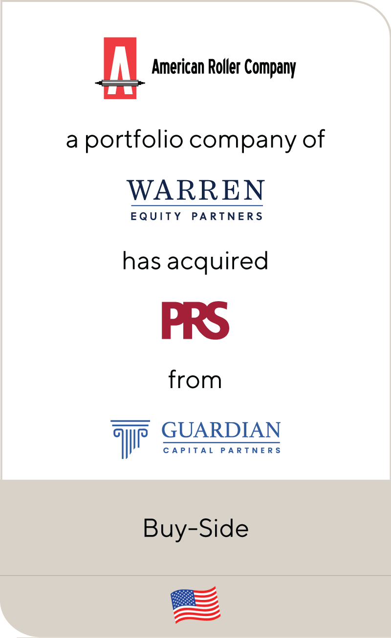 American Roller Company, a portfolio company of Warren Equity Partners, has acquired Precision Roll Solutions from Guardian Capital Partners