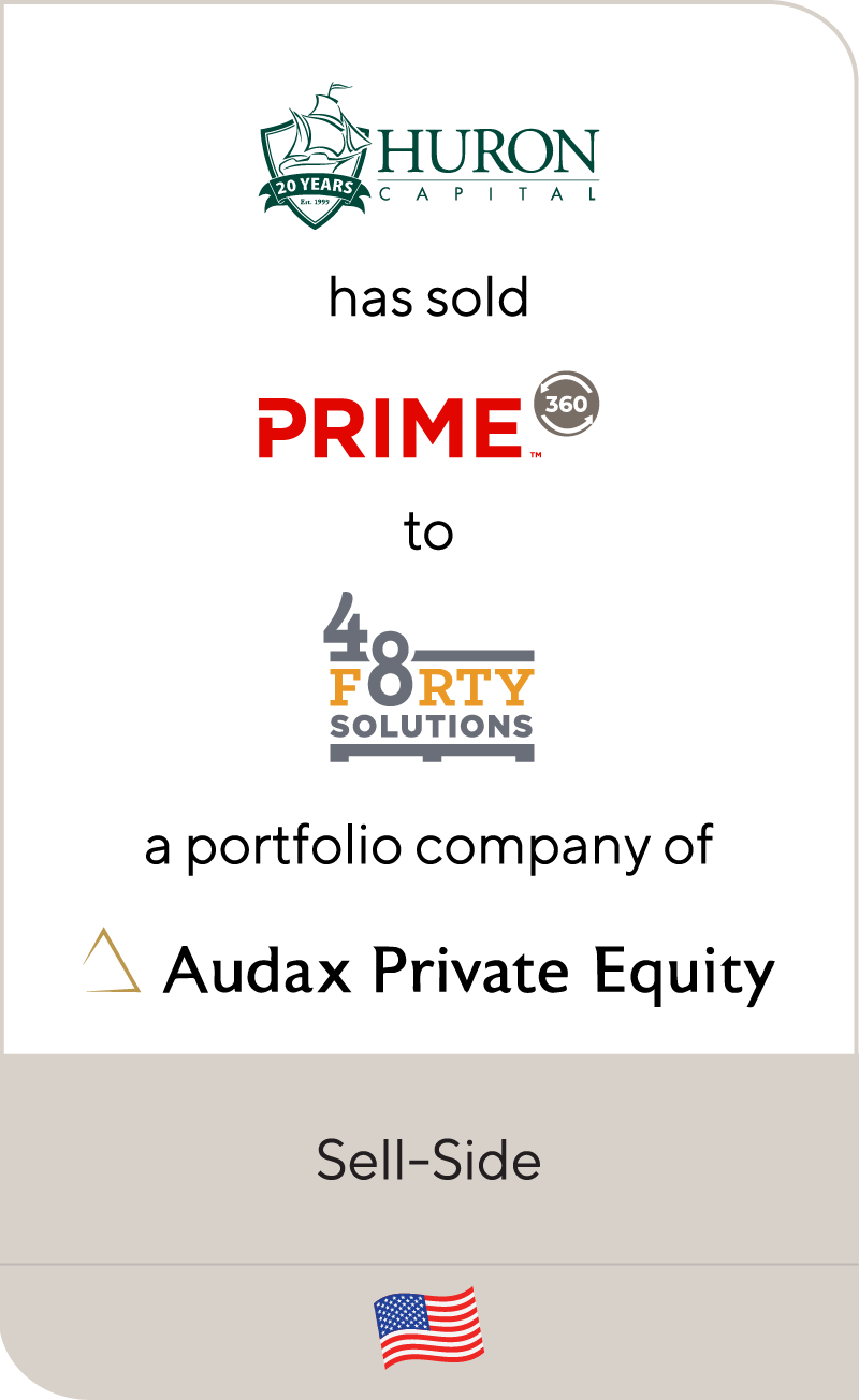 Huron Capital Prime360 48Forty Solutions Audax Private Equity 2021