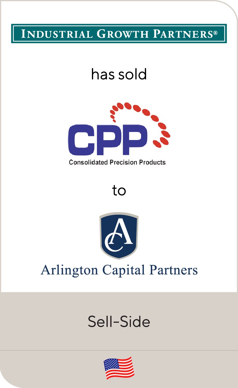 Industrial Growth Partners_Consolidated Precision_Arlington Capital