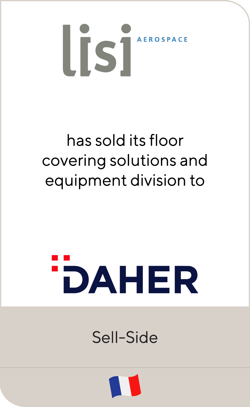 Lisi Group has sold INDRAERO SIREN’s floor covering activity to Daher