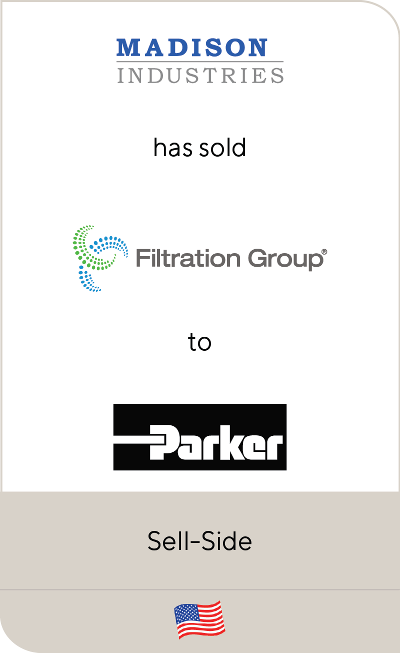 Madison Industries Has Sold Filtration Group to Parker-Hannifin for $9.25 Billion, Valuing the Innovator at More Than $10 Billion