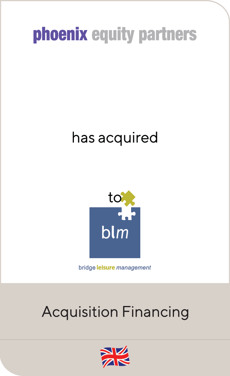 Phoenix Equity Partners Bridge Leisure Management 2015