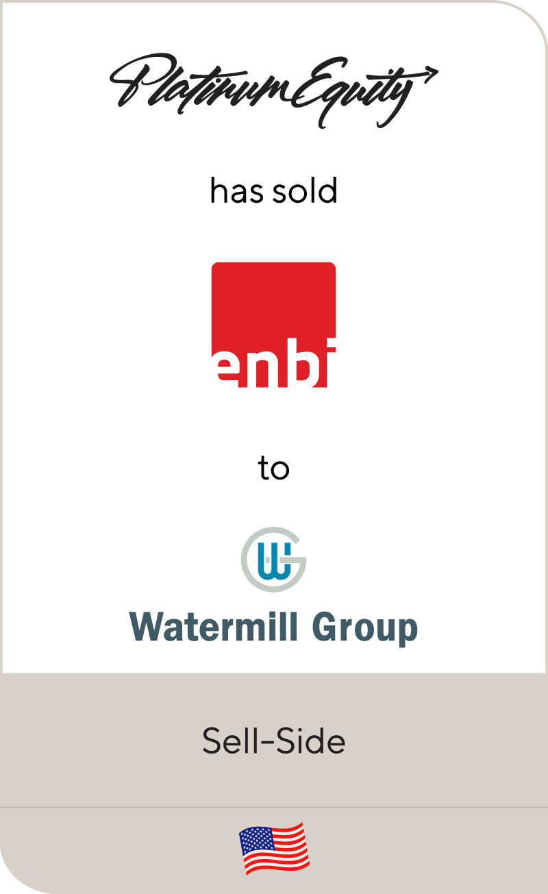 Enbi, a portfolio company of Platinum Equity, has been sold to Watermill Group
