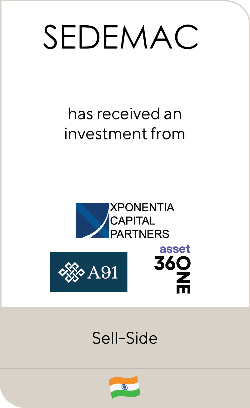 SEDEMAC_A91 Partners_Xponentia Capital_360 ONE Asset_2024