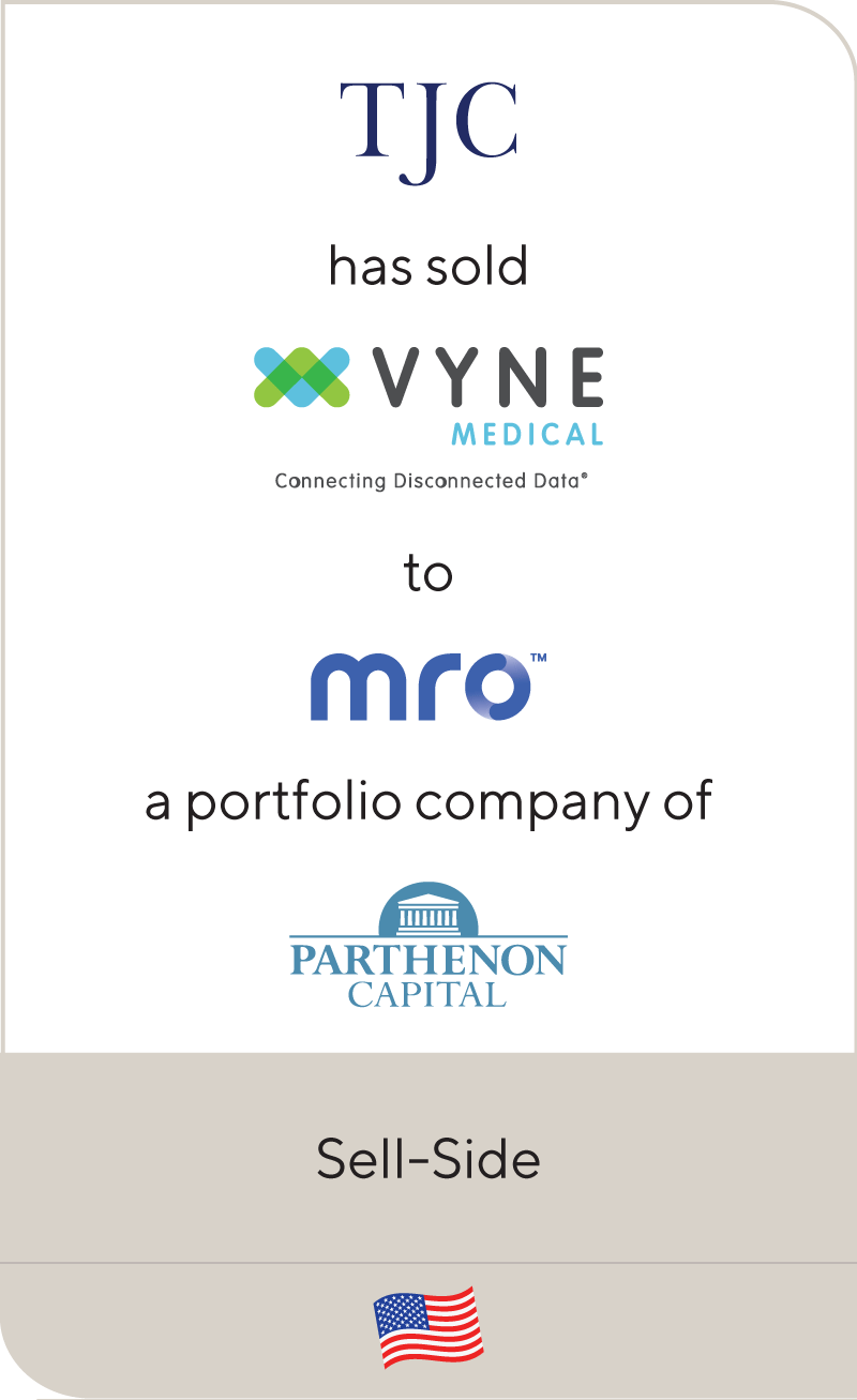 TJC has sold Vyne Medical, a division of Vyne, to MRO Corporation, a portfolio company of Parthenon Capital